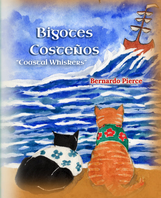Bigotes Costeños: Coastal Whiskers (eBook)