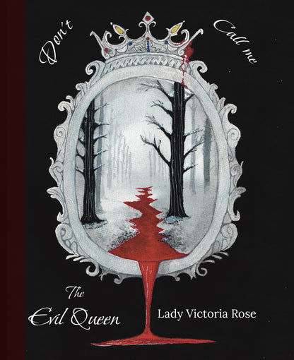 Don't Call me The Evil Queen (Mini Book)