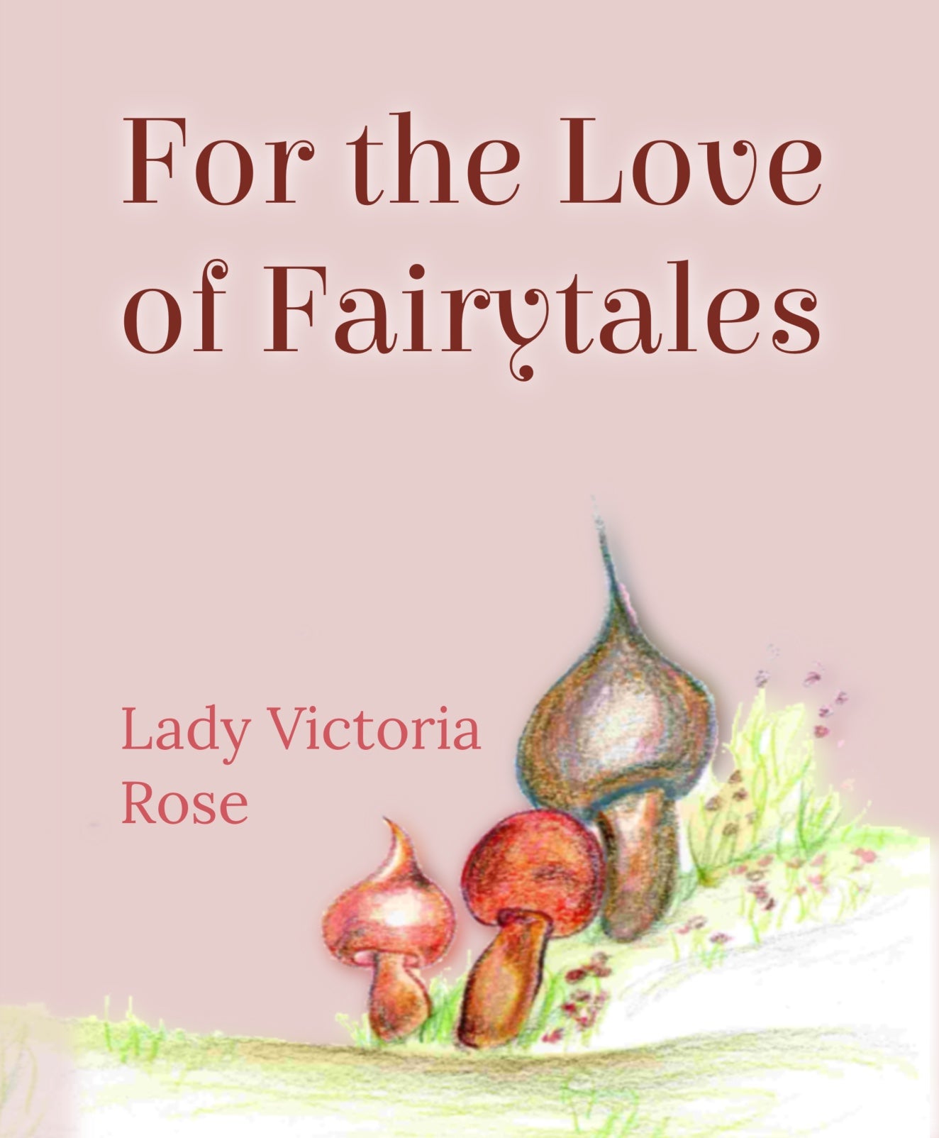 For the Love of Fairytales (Mini Book)