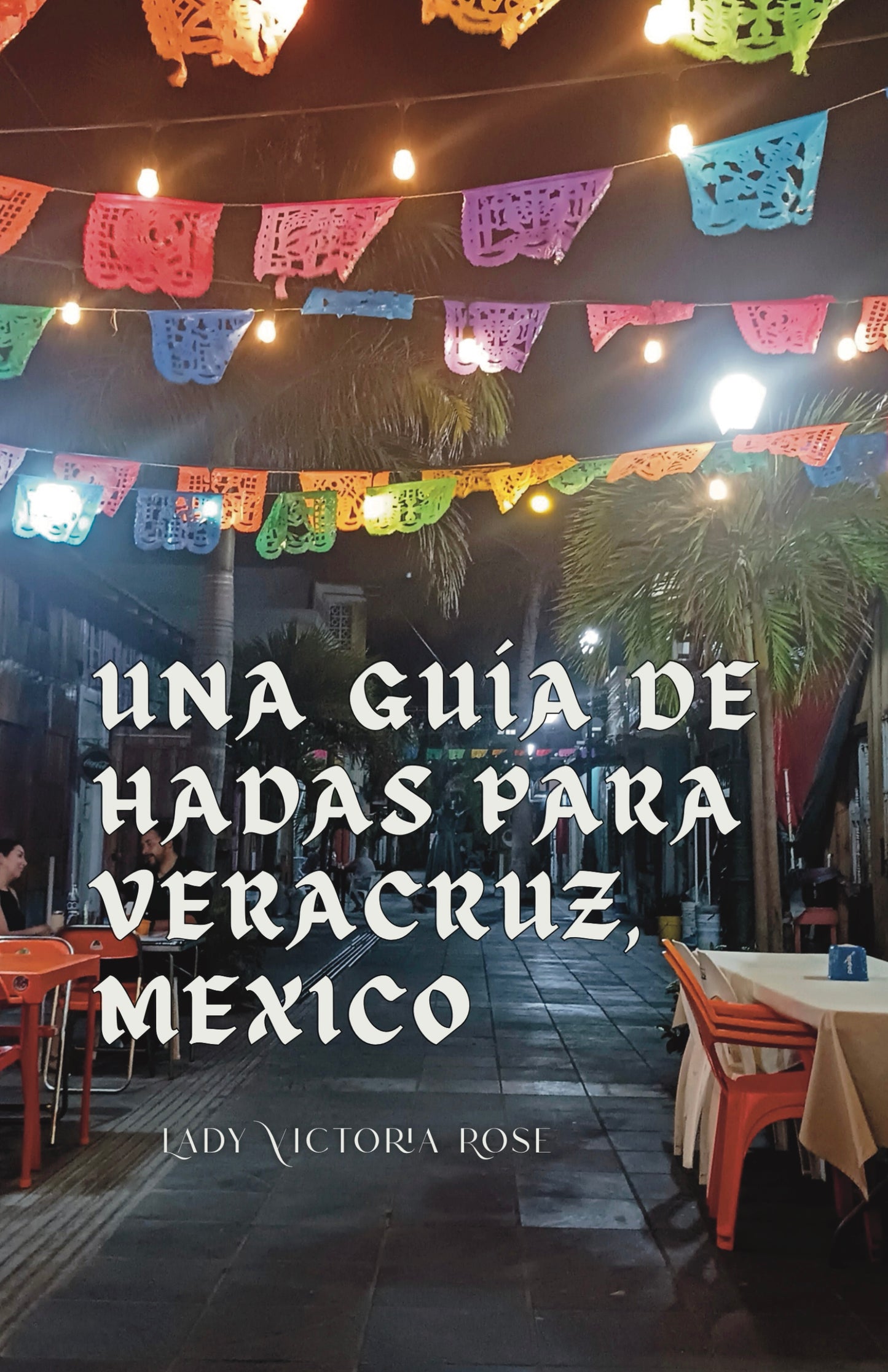 Una Guía de Hadas para Veracruz, Mexico (Paperback)
