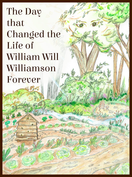 The Day that Changed the Life of William Will Williamson Forever (eBook)